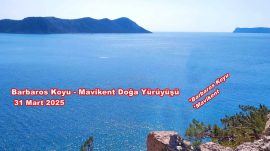 Etkinlik ?MDK Barbaros Koyu ? Mavikent Doğa Yürüyüşü?