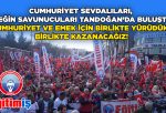 Cumhuriyet Sevdalıları, Emeğin Savunucuları Tandoğan’da Buluştu! Cumhuriyet Ve Emek İçin Birlikte Yürüdük, Birlikte Kazanacağız!